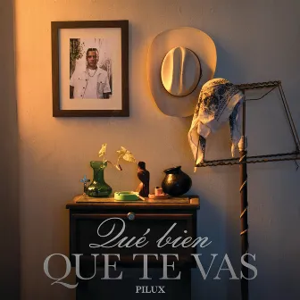 Qué Bien Que Te Vas by Pilux