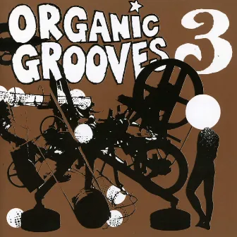 Organic Grooves 3 by Organic Grooves