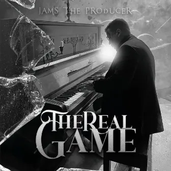 THE REAL GAME by Jams The Producer