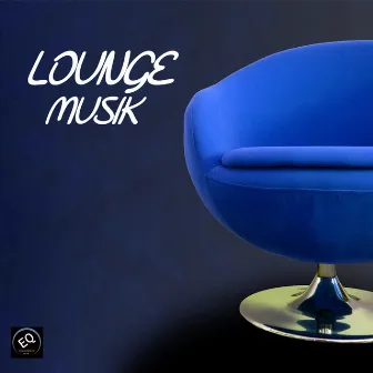 Lounge Musik by Unknown Artist