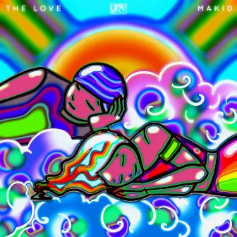 The Love by MAKID