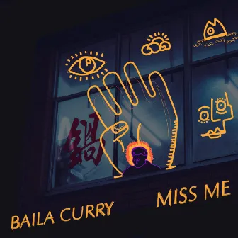 Miss Me by Baila Curry