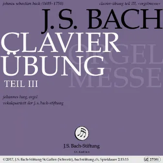 Clavier-Übung Teil III, Orgelmesse by Vokalquartett der J.S. Bach-Stiftung