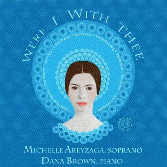 Were I with Thee by Michelle Areyzaga