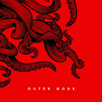 Outer Gods by My Friend Is a Gray