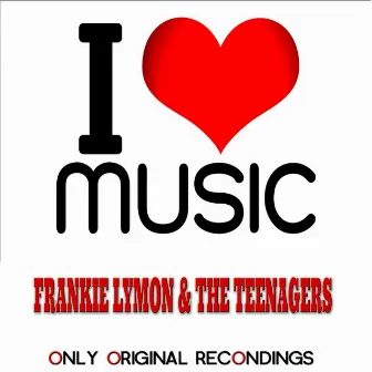 I Love Music - Only Original Recondings by Frankie Lymon