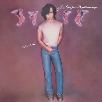 Uh-HUH! by John Mellencamp