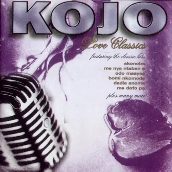 Love Classics by Kojo Antwi