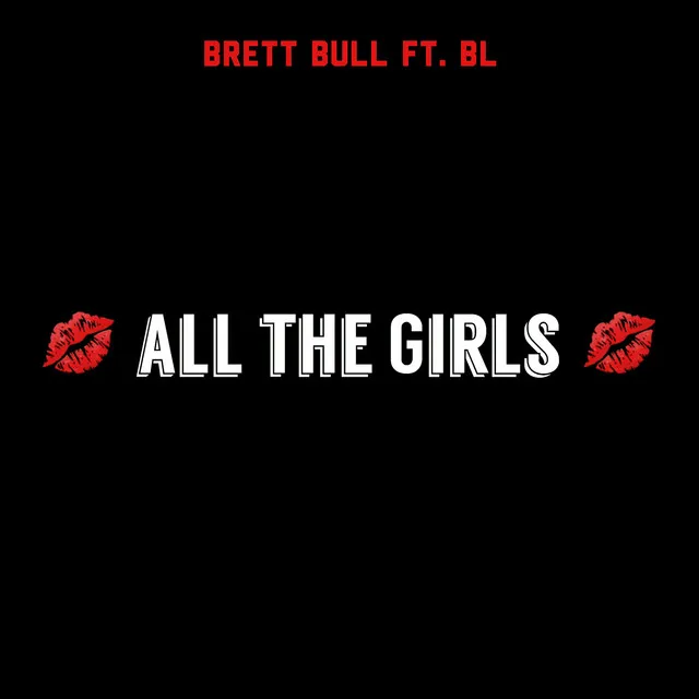 All the Girls (feat. Bl)