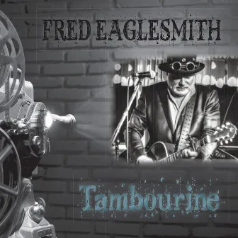 Tambourine by Fred Eaglesmith