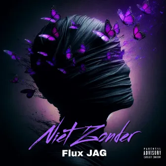 Niet Zonder by Flux JAG