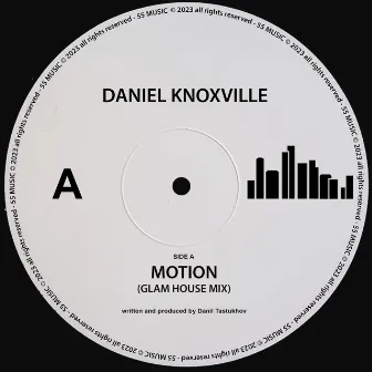 Motion (Glam House Mix) by Daniel Knoxville