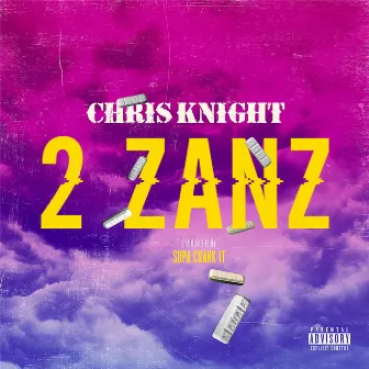 2 Zanz by Chris Knight