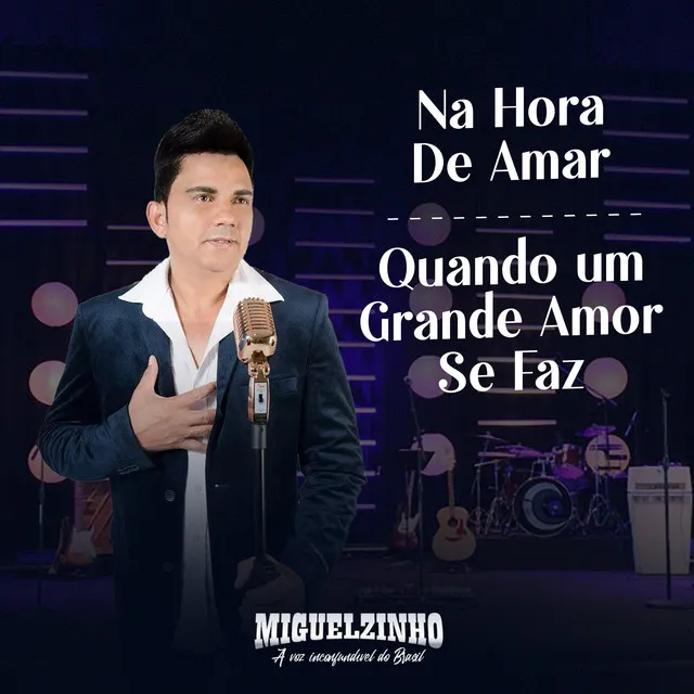 Na Hora de Amar / Quando um Grande Amor Se Faz