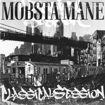 Classical Session by Mobsta Mane