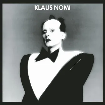 Klaus Nomi by Klaus Nomi