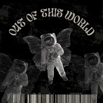 OUT OF THIS WORLD by ProdByKain