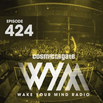 Wake Your Mind Radio 424 by Unknown Artist