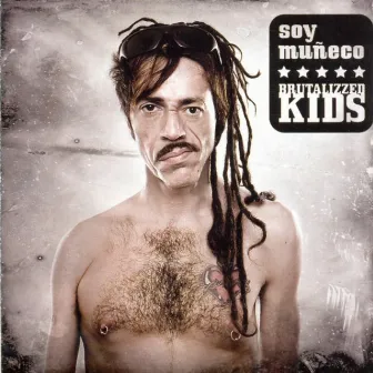 Soy Muñeco by Brutalizzed Kids