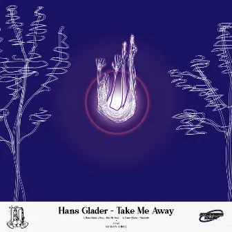 Take Me Away by Hans Glader