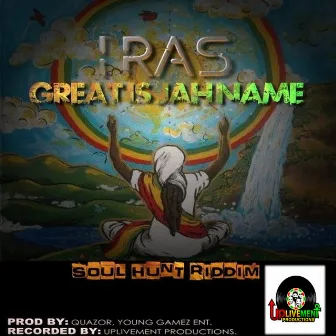 Great Is Jah Name by I Ras