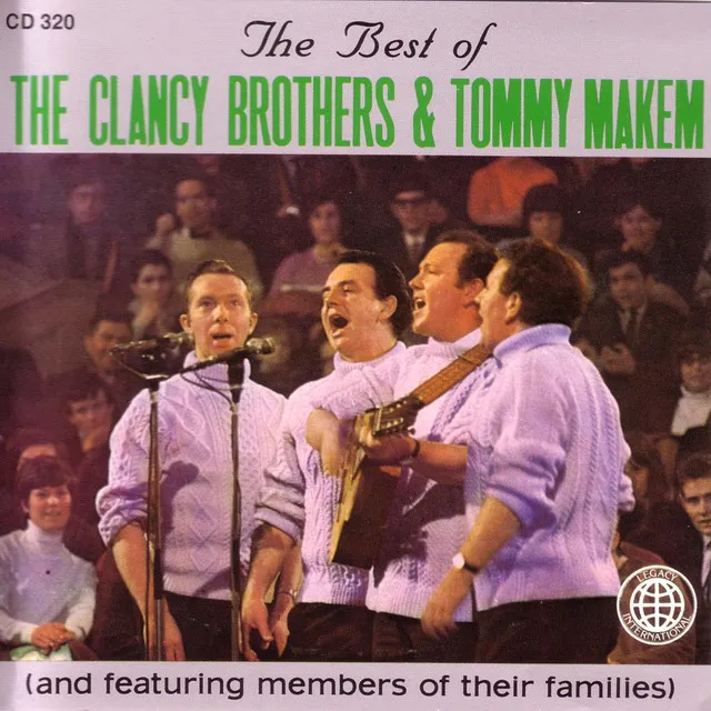 The Best Of The Clancy Brothers& Tommy Makem (And Featuring Members Of their Families)