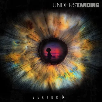 Understanding by Sektor M