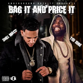 Bag It and Price It by Shill Macc