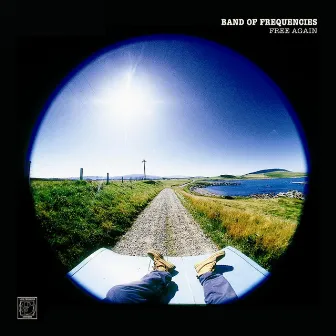 Free Again by Band of Frequencies