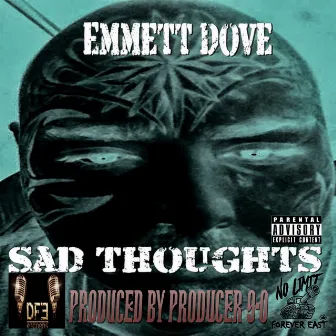 Sad Thoughts by Emmett Dove