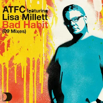 Bad Habit 09 Mixes by ATFC Feat. Lisa Millett