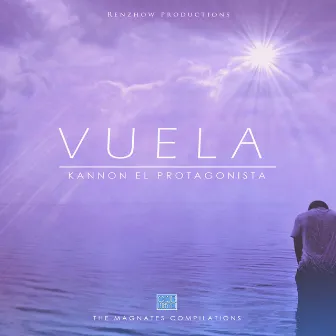 Vuela by Kannon El Protagonista