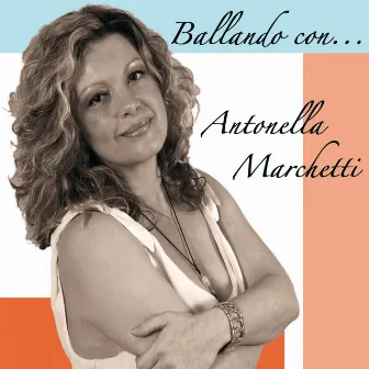 Ballando con......Antonella Marchetti by Antonella Marchetti