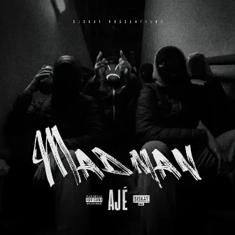 Madman by AJÉ