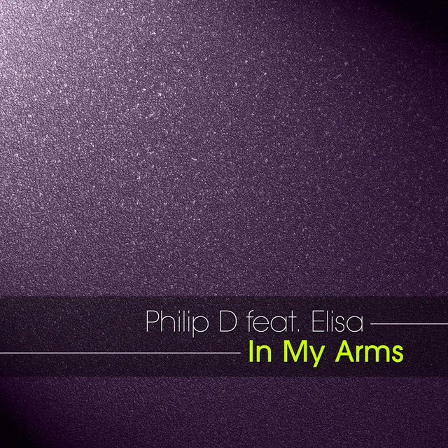 In My Arms - Philip D's Anthem Remix