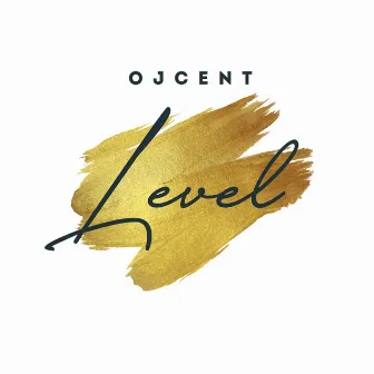 Level by OJ Cent