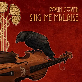 Sing Me Malaise by Rosin Coven