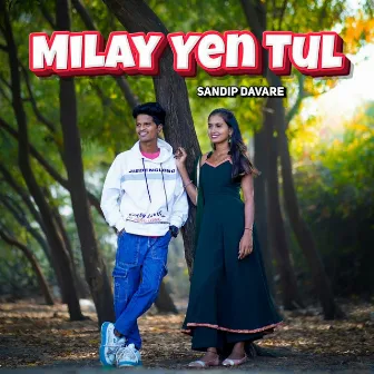 Milay Yen Tul by Sandip Davare