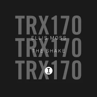 The Shake by Ellis Moss