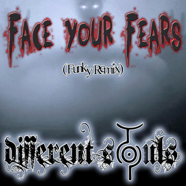 Face your Fears (Funky Remix)