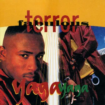 Yaga Yaga by Terror Fabulous