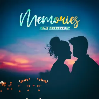 Memories by DJ Sordz