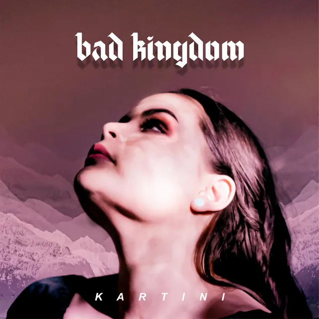 Bad Kingdom