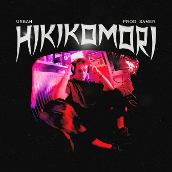 Hikikomori by Urban