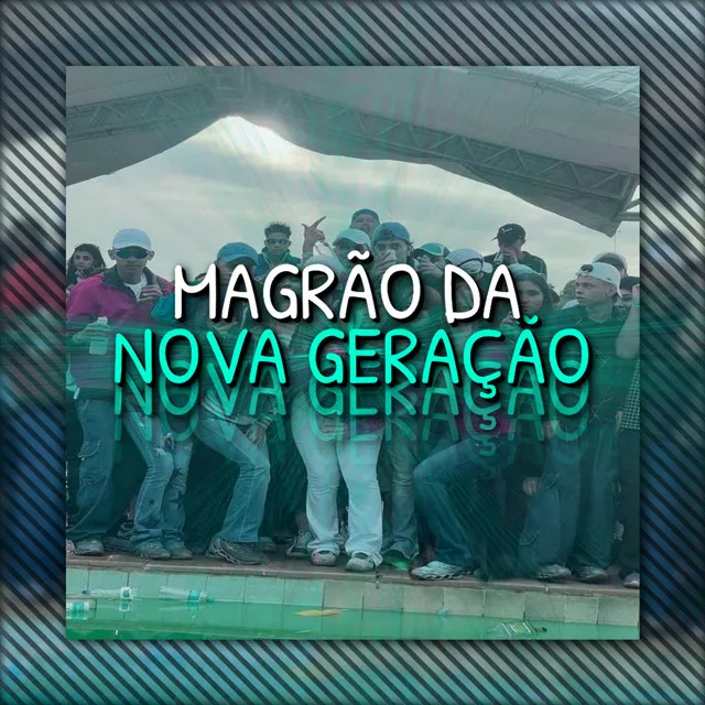 Magrão Da Nova Geração