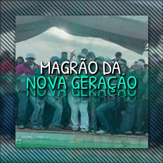 Magrão Da Nova Geração by DJ Rodriguez 011