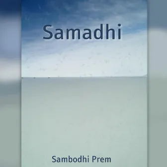 Samadhi by Sambodhi Prem