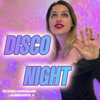 Disco Night by Victoria Nordmann