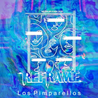 Reframe 2020 (Nesbrurussen) by Los Pimparellos