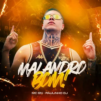 Malandro Bom by MC Gn